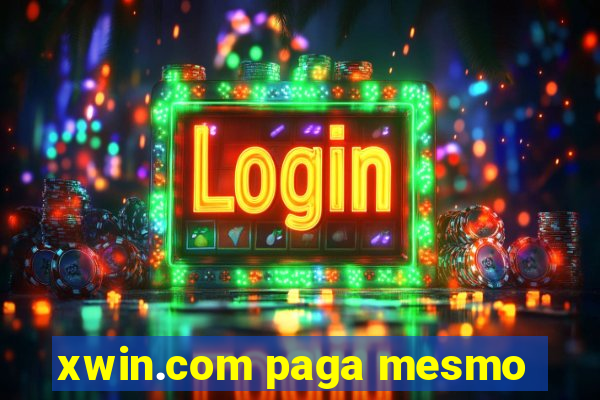 xwin.com paga mesmo